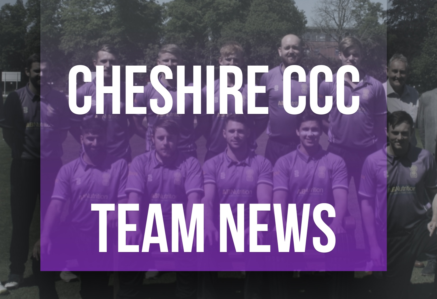 Cheshire CCC 3 Day Championship Team v Oxfordshire 3,4,5 July
