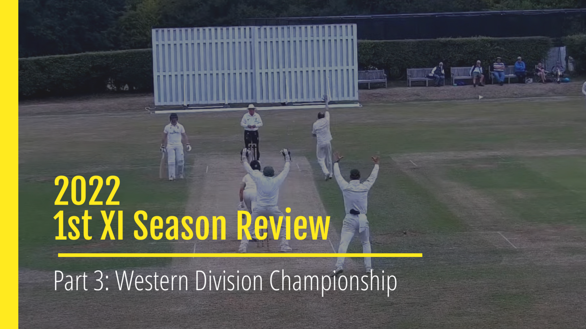 2022 1st XI Season Review - Part 3 Western Division Championship 